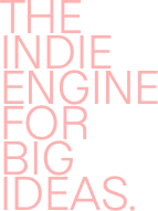 The Indie Engine for Big Ideas.